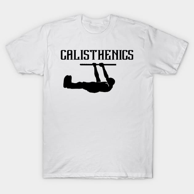 Calisthenics the best sport T-Shirt by Zercohotu